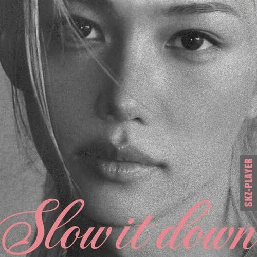 دانلود آهنگ Slow It Down Felix (Stray Kids)